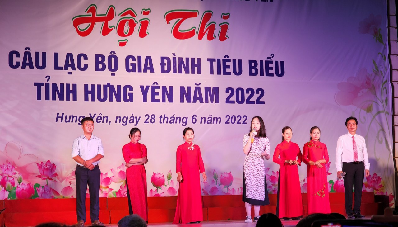   Tham gia Hội thi Câu lạc bộ gia đình tiêu biểu tỉnh Hưng Yên năm 2022 nhân ngày Gia đình Việt Nam 28/6